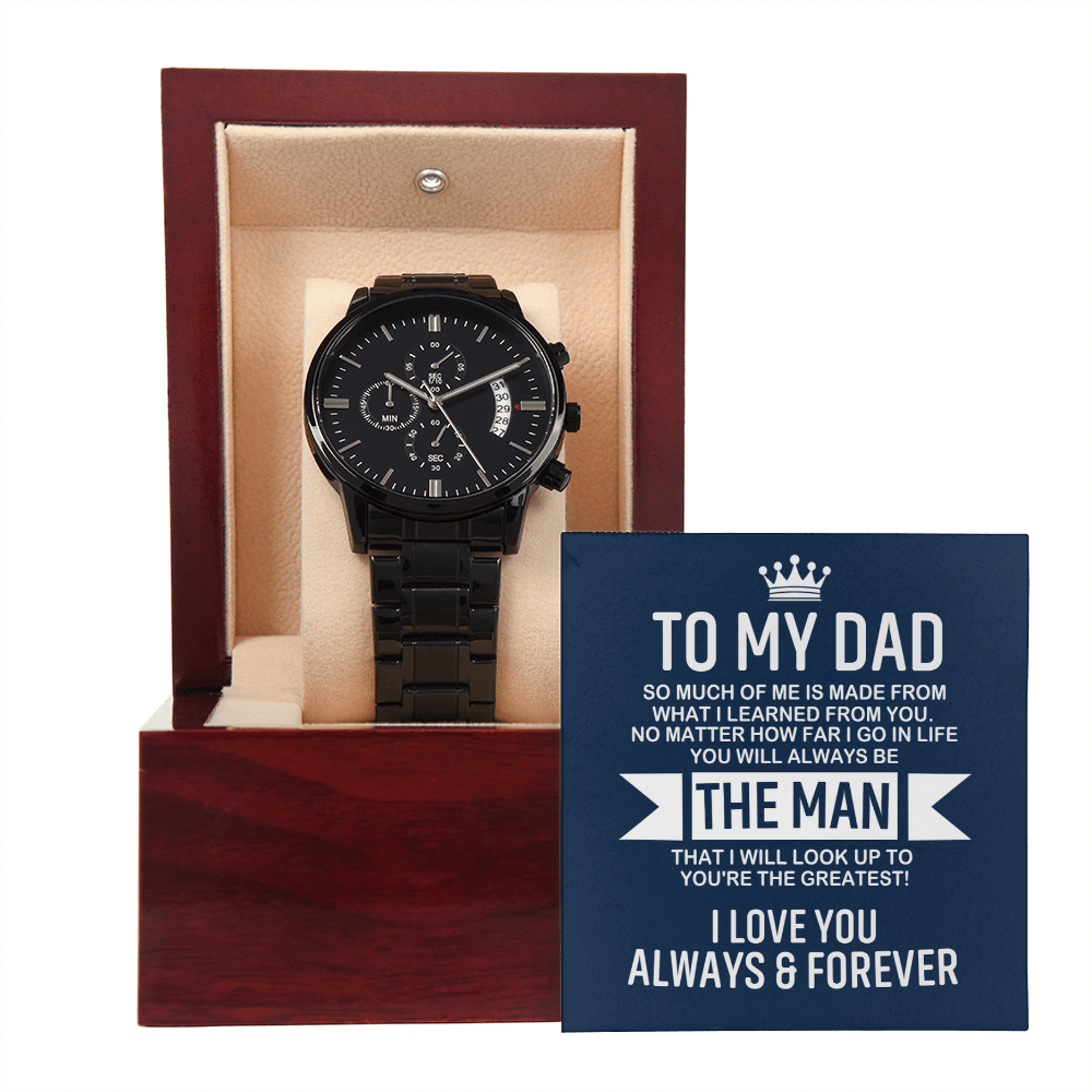 To My Dad - The Man - Black Stainless Steel Chronograph Watch - Perfect Father Gift for Men